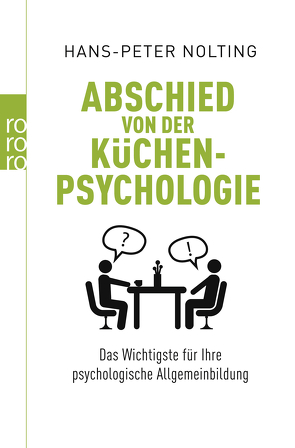 Abschied von der Küchenpsychologie von Nolting,  Hans-Peter