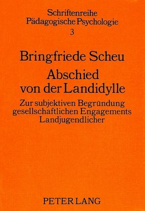 Abschied von der Landidylle von Scheu,  Bringfriede