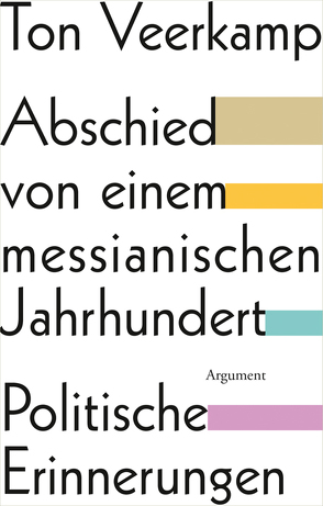 Abschied von einem messianischen Jahrhundert von Veerkamp,  Ton