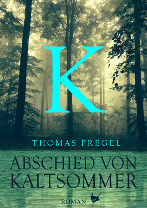 Abschied von Kaltsommer von Pregel,  Thomas