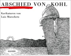 Abschied von Kohl von Murschetz,  Luis