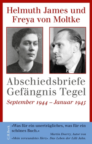 Abschiedsbriefe Gefängnis Tegel von Moltke,  Freya von, Moltke,  Helmuth Caspar von, Moltke,  Helmuth James von, Moltke,  Ulrike von