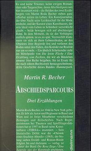 Abschiedsparcours von Leyn,  Urs van der, Roda Becher,  Martin