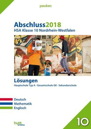 Abschluss 2018 – Hauptschulabschluss Klasse 10 Nordrhein-Westfalen Lösungen