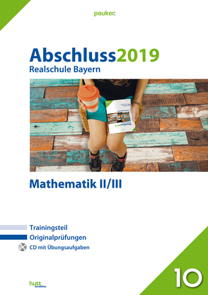 Abschluss 2019 – Realschule Bayern Mathematik II/III