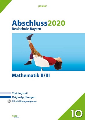 Abschluss 2020 – Realschule Bayern Mathematik II/III