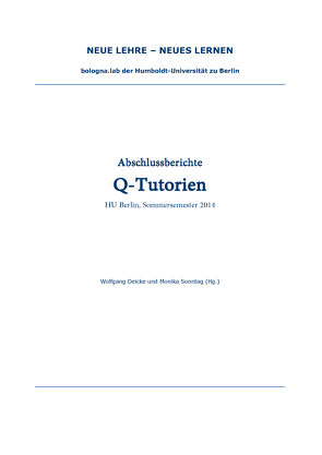 Abschlussberichte Q-Tutorien von Deicke,  Wolfgang, Sonntag,  Monika