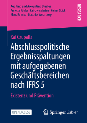 Abschlusspolitische Ergebnisspaltungen mit aufgegebenen Geschäftsbereichen nach IFRS 5 von Czupalla,  Kai