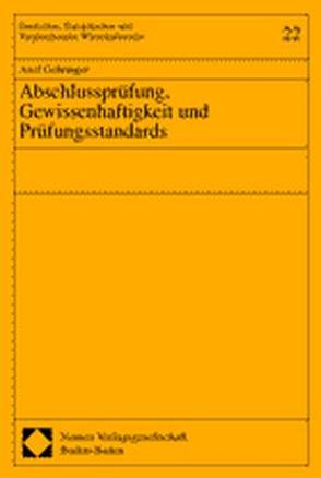 Abschlussprüfung, Gewissenhaftigkeit und Prüfungsstandards von Gehringer,  Axel