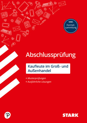 STARK Abschlussprüfung Ausbildung – Kaufleute im Groß- und Außenhandel. von Bill,  Christian, Eckhardt,  Mirko