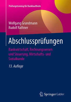 Abschlussprüfungen von Grundmann,  Wolfgang, Rathner,  Rudolf