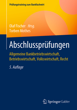 Abschlussprüfungen von Fischer,  Olaf, Mothes,  Torben