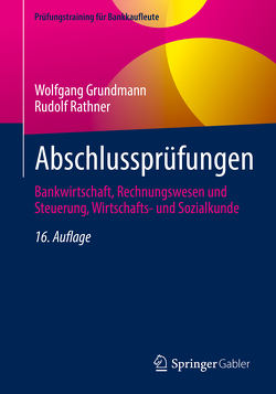 Abschlussprüfungen von Grundmann,  Wolfgang, Rathner,  Rudolf