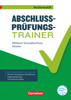 Abschlussprüfungstrainer Mathematik – Hessen – 10. Schuljahr