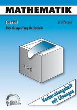 Abschlussprüfung Realschule / Mathematik Spezial von Sklarczyk,  Uwe