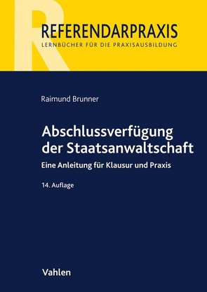 Abschlussverfügung der Staatsanwaltschaft von Brunner,  Raimund