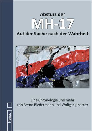 Absturz der MH-17 von Biedermann,  Bernd, Kerner,  Wolfgang