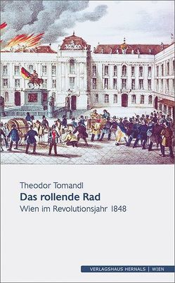 Das rollende Rad von Tomandl,  Theodor