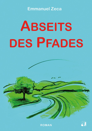 Abseits des Pfades von Zeca,  Emmanuel