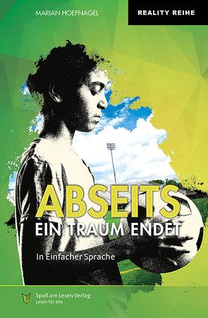 Abseits – Ein Traum endet von Hoefnagel,  Marian, Stoll,  Bettina