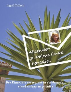 Absender: 3. Palme links, Paradies von Trölsch,  Ingrid