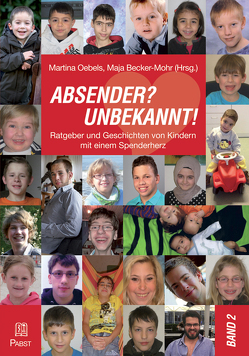 ABSENDER? UNBEKANNT! Ratgeber und Geschichten von Kindern mit einem Spenderherz von Becker-Mohr,  Maja, Oebels,  Martina