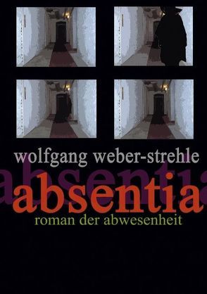 Absentia von Weber-Strehle,  Wolfgang