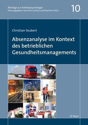 Absenzanalyse im Kontext des betrieblichen Gesundheitsmanagements von Seubert,  Christian