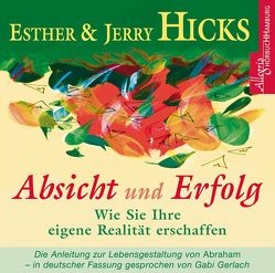 Absicht und Erfolg von Gerlach,  Gabriele, Görden,  Thomas, Hicks,  Esther & Jerry