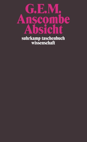 Absicht von Anscombe,  G. E. M., Schulte,  Joachim