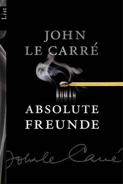 Absolute Freunde von le Carré,  John