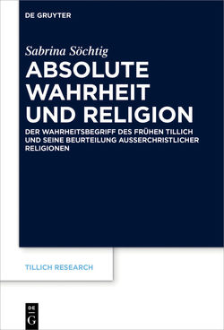 Absolute Wahrheit und Religion von Söchtig,  Sabrina