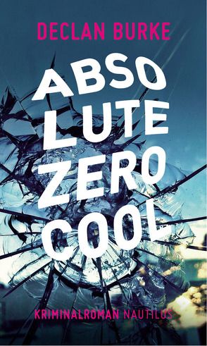 Absolute Zero Cool von Brack,  Robert, Burke,  Declan