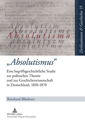 «Absolutismus» von Blänkner,  Reinhard