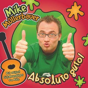 Absoluto guto von Müllerbauer,  Mike