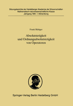 Absolutstetigkeit und Ordnungsabsolutstetigkeit von Operatoren von Räbiger,  Frank