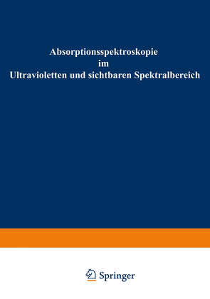 Absorptionsspektroskopie im Ultravioletten und sichtbaren Spektralbereich von Hampel,  Bruno