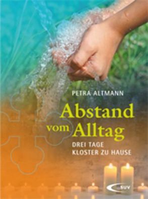 Abstand vom Alltag von Altmann,  Petra