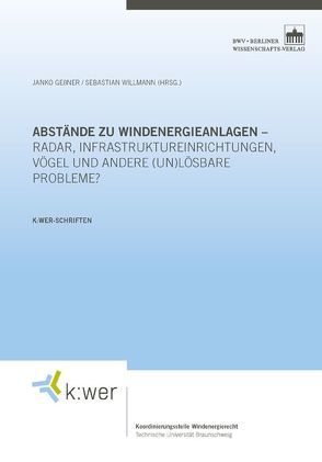 Abstände zu Windenergieanlagen von Brandt,  Edmund, Geßner,  Janko, Willmann,  Sebastian