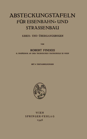 Absteckungstafeln für Eisenbahn- und Strassenbau von Findeis,  Robert