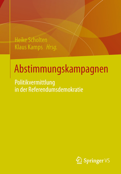 Abstimmungskampagnen von Kamps,  Klaus, Scholten,  Heike