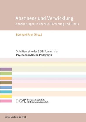 Abstinenz und Verwicklung von Rauh,  Bernhard