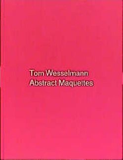 Abstract Maquettes von Stealingworth,  Slim, Weidle,  Stefan, Wesselmann,  Tom