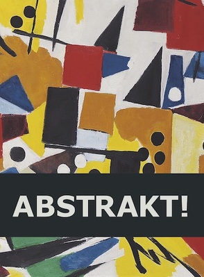 Abstrakt! von Ksandr,  George, Maulberger,  Gabi, Maulberger,  Hans, Weber,  Carolin