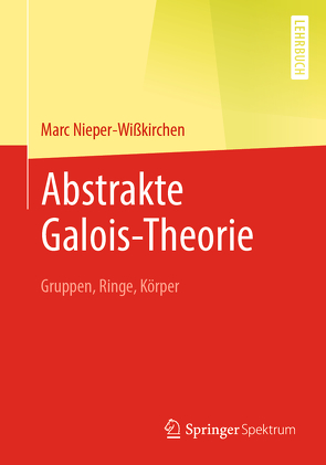 Abstrakte Galois-Theorie von Nieper-Wißkirchen,  Marc