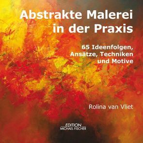 Abstrakte Malerei in der Praxis von van Vliet,  Rolina