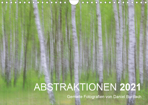 ABSTRAKTIONEN 2021 (Wandkalender 2021 DIN A4 quer) von Burdach,  Daniel