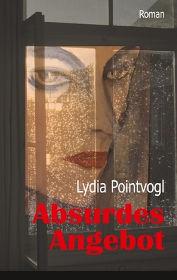 Absurdes Angebot von Pointvogl,  Lydia