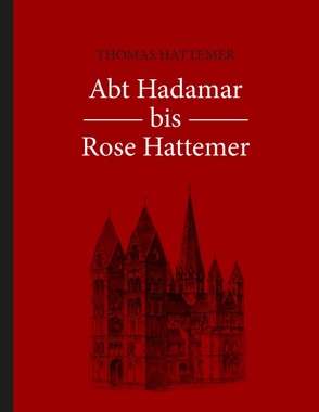 Abt Hadamar bis Rose Hattemer von Hattemer,  Thomas