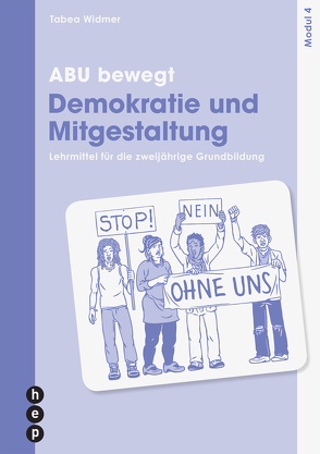 ABU bewegt – Demokratie und Mitgestaltung | Modul 4 von Widmer,  Tabea